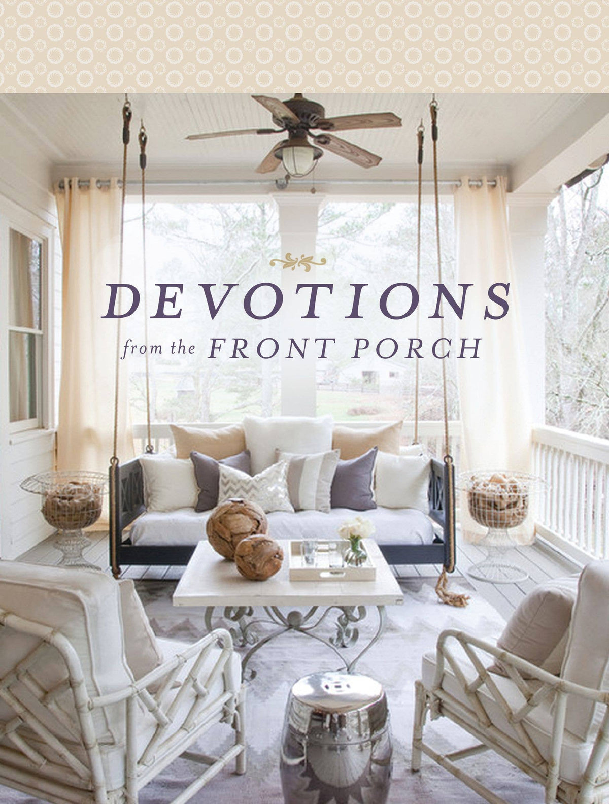 Devotions From The Front Porch Calming Faith And Porch Life Photography
