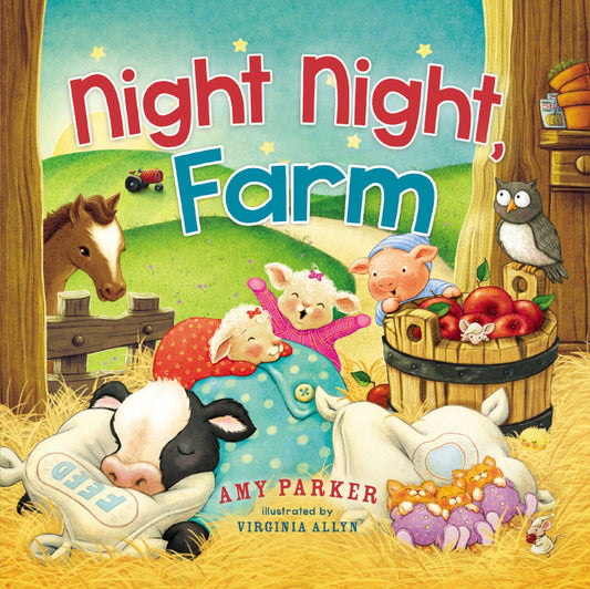 Night Night Farm Bedtime Board Book For Kids By Amy Parker
